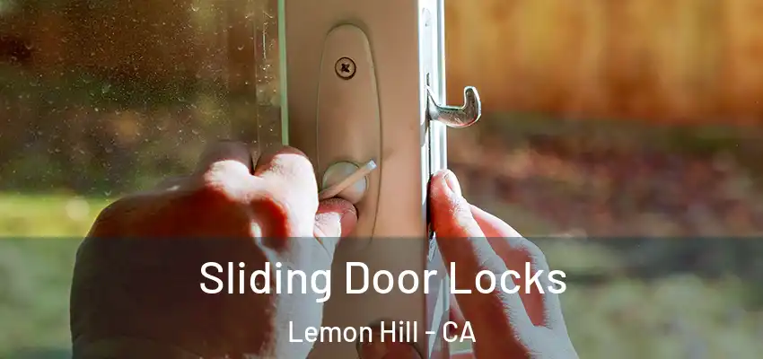  Sliding Door Locks Lemon Hill - CA